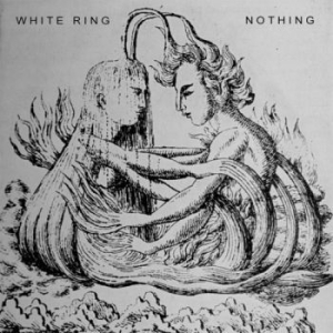 White Ring - Nothing / Leprosy ryhmässä VINYYLI @ Bengans Skivbutik AB (3275451)