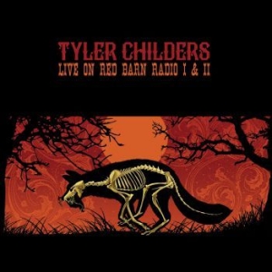 Childers Tyler - Live On Red Barn Radio Vol I & Ii ryhmässä Minishops / Tyler Childers @ Bengans Skivbutik AB (3275599)