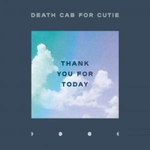 Death Cab For Cutie - Thank You For Today (Vinyl) ryhmässä VINYYLI @ Bengans Skivbutik AB (3276261)