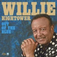 Hightower Willie - Out Of The Blue ryhmässä CD @ Bengans Skivbutik AB (3277890)