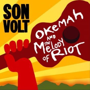 Son Volt - Okemah And The Melody Of Riot ryhmässä Minishops / Son Volt @ Bengans Skivbutik AB (3277987)