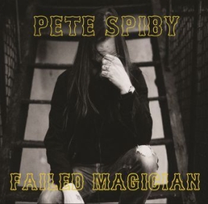 Spiby Pete - Failed Magician ryhmässä VINYYLI @ Bengans Skivbutik AB (3278178)