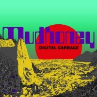 Mudhoney - Digital Garbage ryhmässä VINYYLI @ Bengans Skivbutik AB (3298359)