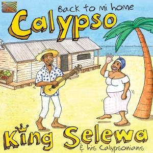 King Selewa - Calypso - Back To Mi Home ryhmässä CD @ Bengans Skivbutik AB (3298731)