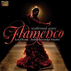 Los Alhama - Traditional Gypsy Flamenco ryhmässä CD @ Bengans Skivbutik AB (3298738)