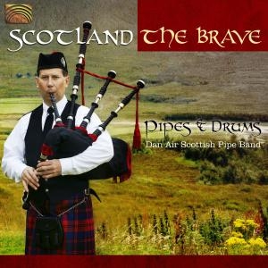 Don Air Scottish Pipe Band - Scotland The Brave ryhmässä CD @ Bengans Skivbutik AB (3298751)