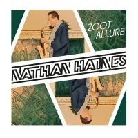 Haines Nathan - Zoot Allures ryhmässä CD @ Bengans Skivbutik AB (3298783)