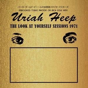 Uriah Heep - The Look At Yourself Sessions 1971 ryhmässä VINYYLI @ Bengans Skivbutik AB (3298805)