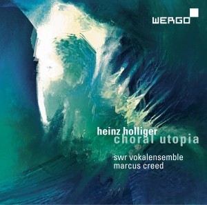 Heinz Holliger - Choral Utopia ryhmässä ME SUOSITTELEMME / Joululahjavinkki: CD @ Bengans Skivbutik AB (3298953)