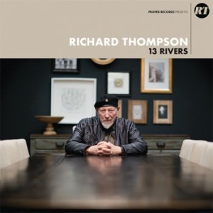 Thompson Richard - 13 Rivers ryhmässä Minishops / Richard Thompson @ Bengans Skivbutik AB (3299016)