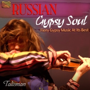 Talisman - Russian Gypsy Soul ryhmässä CD @ Bengans Skivbutik AB (3299417)