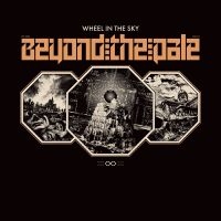 Wheel In The Sky - Beyond The Pale Lp- Black Vinyl ryhmässä -Start Jan R2 @ Bengans Skivbutik AB (3299455)