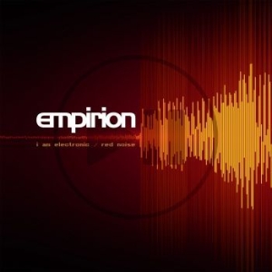 Empirion - I Am Electronic/ Red Noise (Red Vin ryhmässä VINYYLI @ Bengans Skivbutik AB (3300719)