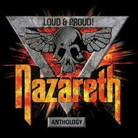 Nazareth - Loud & Proud! Anthology ryhmässä CD @ Bengans Skivbutik AB (3301585)