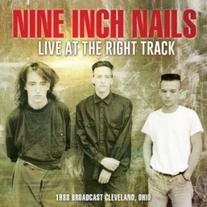 Nine Inch Nails - Live At The Right Track (Early Stud ryhmässä Minishops / Nine Inch Nails @ Bengans Skivbutik AB (3302365)