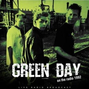 Green Day - Best Of Live On The Radio 1992 ryhmässä VINYYLI @ Bengans Skivbutik AB (3302673)