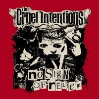 Cruel Intentions The - No Sign Of Relief ryhmässä VINYYLI @ Bengans Skivbutik AB (3304016)