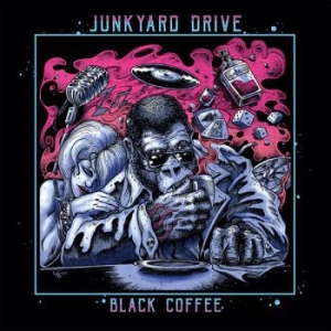 Junkyard Drive - Black Coffee ryhmässä VINYYLI @ Bengans Skivbutik AB (3304019)