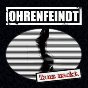 Ohrenfeindt - Tanz Nackt ryhmässä CD @ Bengans Skivbutik AB (3304241)