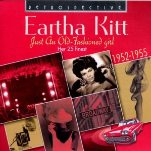 Eartha Kitt - Just An Old-Fashioned Girl ryhmässä CD @ Bengans Skivbutik AB (3304260)