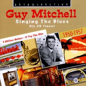 Guy Mitchell - Singing The Blues ryhmässä CD @ Bengans Skivbutik AB (3304261)