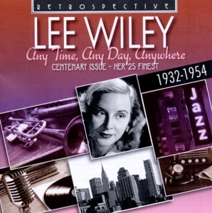 Lee Wiley - Any Time, Any Day, Anywhere ryhmässä CD @ Bengans Skivbutik AB (3304273)