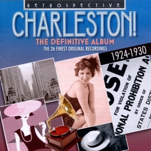 Various Artists - Charleston! - The Definitive Album ryhmässä CD @ Bengans Skivbutik AB (3304276)