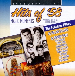 Various Artists - Hits Of '58 - Magic Moments ryhmässä CD / Pop-Rock @ Bengans Skivbutik AB (3304277)