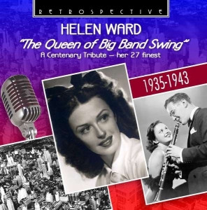 Helen Ward - The Queen Of The Big Band Swing ryhmässä CD @ Bengans Skivbutik AB (3304552)