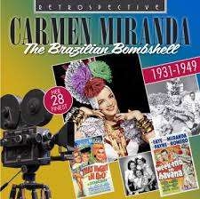 Carmen Miranda - The Brazilian Bombshell ryhmässä CD @ Bengans Skivbutik AB (3304562)