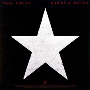 Neil Young - Hawks & Doves (Vinyl) ryhmässä Minishops / Neil Young @ Bengans Skivbutik AB (3304673)