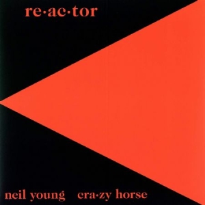 Neil Young & Crazy Horse - Re-Ac-Tor (Vinyl) ryhmässä Minishops / Neil Young @ Bengans Skivbutik AB (3304675)