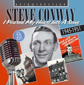 Steve Conway - I Poured My Heart Into A Song ryhmässä CD @ Bengans Skivbutik AB (3305164)