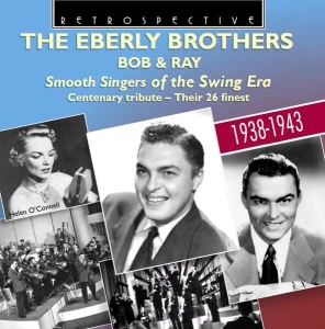 The Eberly Brothers - Smooth Singers Of The Swing Era ryhmässä CD @ Bengans Skivbutik AB (3305173)