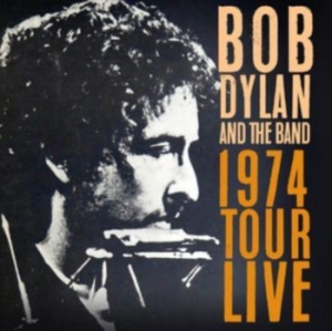 Dylan Bob & The Band - 1974 Tour Live ryhmässä VINYYLI @ Bengans Skivbutik AB (3305258)