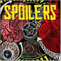 Spoilers - Roundabouts ryhmässä VINYYLI @ Bengans Skivbutik AB (3305410)