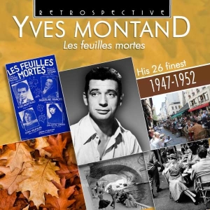 Yves Montand - Les Feuilles Mortes ryhmässä CD @ Bengans Skivbutik AB (3305432)