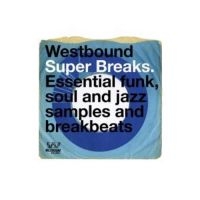 Various Artists - Westbound Super Breaks ryhmässä VINYYLI @ Bengans Skivbutik AB (3306661)