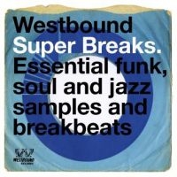 Various Artists - Westbound Super Breaks ryhmässä CD @ Bengans Skivbutik AB (3306664)