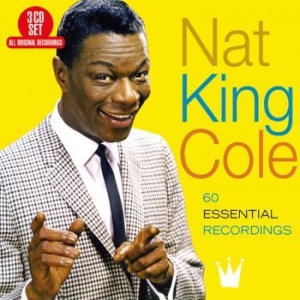 Cole Nat King - 60 Essential Recordings ryhmässä CD @ Bengans Skivbutik AB (3306725)