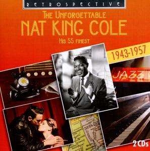 Nat King Cole - The Unforgettable Nat King Cole ryhmässä CD @ Bengans Skivbutik AB (3306921)