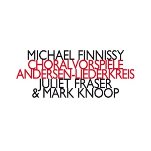 Finnissy Michael - Choralvorspiele Andersen-Liederkre ryhmässä ME SUOSITTELEMME / Joululahjavinkki: CD @ Bengans Skivbutik AB (3307143)