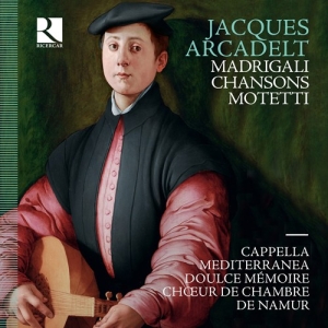 Arcadelt Jacques - Madrigali, Chansons, Motetti ryhmässä CD @ Bengans Skivbutik AB (3307173)