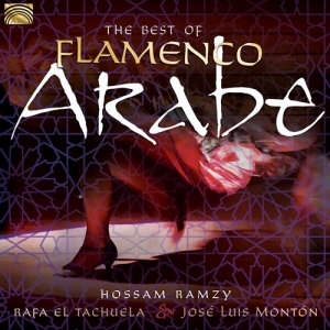 Ramzy Hossam - The Best Of Flamenco Arabe ryhmässä CD @ Bengans Skivbutik AB (3307293)