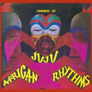 Oneness Of Juju - African Rhythms ryhmässä CD @ Bengans Skivbutik AB (3307671)