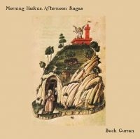 Curran Buck - Morning Haikus, Afternoon Ragas ryhmässä VINYYLI @ Bengans Skivbutik AB (3307696)