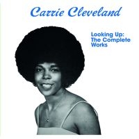 Cleveland Carrie - Looking UpComplete Works ryhmässä CD @ Bengans Skivbutik AB (3307723)