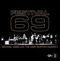 Gibbs Michael (With Gary Burton Qua - Festival 69 ryhmässä CD @ Bengans Skivbutik AB (3307748)