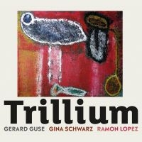 Guse Schwarz & Lopez - Trillium ryhmässä CD @ Bengans Skivbutik AB (3307881)