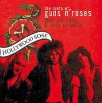 Hollywood Rose Feat. Axl Rose - Roots Of Guns'n'roses ryhmässä CD @ Bengans Skivbutik AB (3309411)